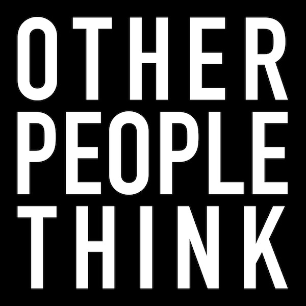 Other People Think, 2012